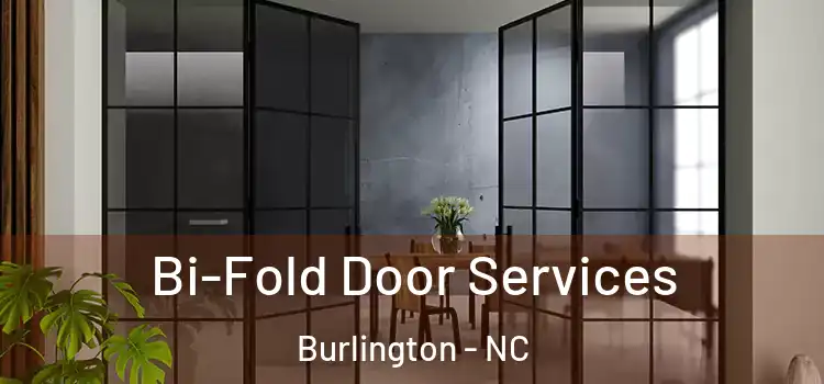 Bi-Fold Door Services Burlington - NC