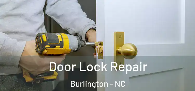 Door Lock Repair Burlington - NC