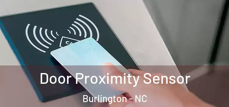 Door Proximity Sensor Burlington - NC