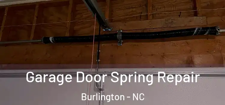  Garage Door Spring Repair Burlington - NC
