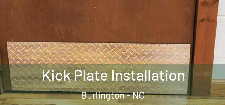 Kick Plate Installation Burlington - NC