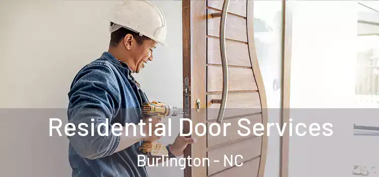 Residential Door Services Burlington - NC