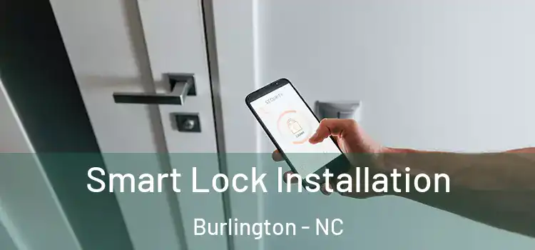 Smart Lock Installation Burlington - NC
